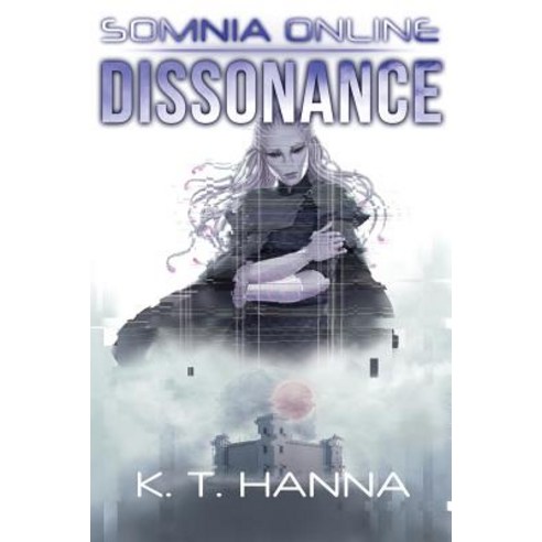(영문도서) Dissonance: Somnia Online Paperback, K.T. Hanna, English, 9781948983143