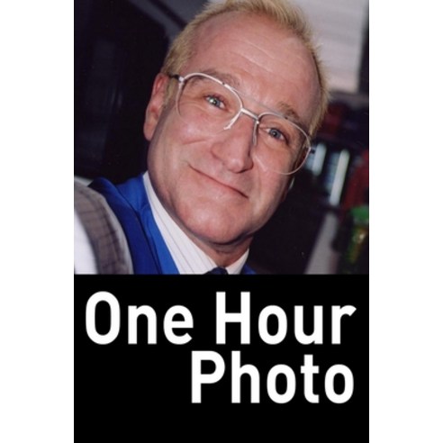 One Hour Photo: Original Screenplay Paperback, Independently Published