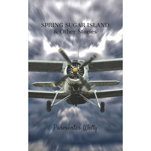(영문도서) SPRING SUGAR ISLAND & Other Stories Paperback, Independently Published, English, 9798568600824