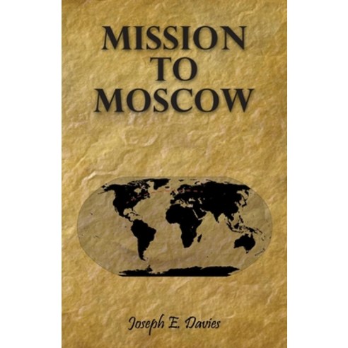 (영문도서) Mission to Moscow Paperback, McGiffert Press