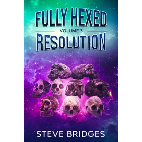 (영문도서) Fully Hexed Volume Three: Resolution Paperback, Independently Published, English, 9798742853831