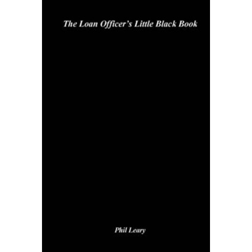 (영문도서) The Loan Officer''s Little Black Book Paperback, P.S. Publishing, English, 9780983309123