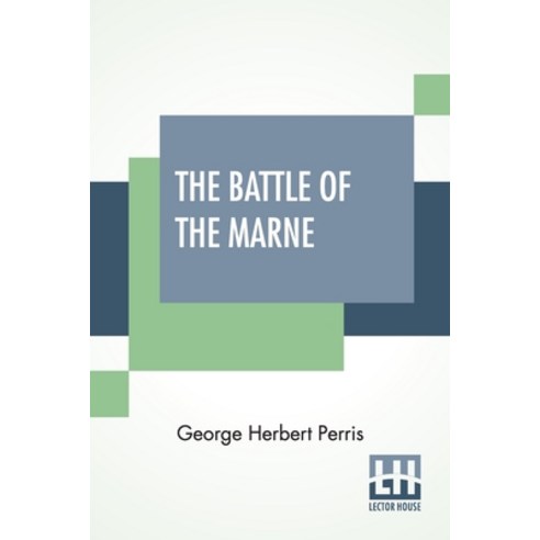 The Battle Of The Marne Paperback, Lector House