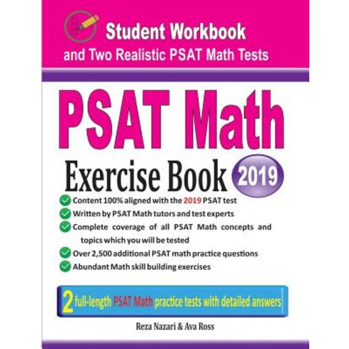 PSAT Math Exercise Book: Student Workbook and Two Realistic PSAT Math Tests Paperback, Effortless Math Education, English, 9781970036664