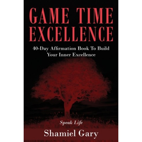 (영문도서) Game Time Excellence Paperback, Yorkshire Publishing, English, 9781957262208