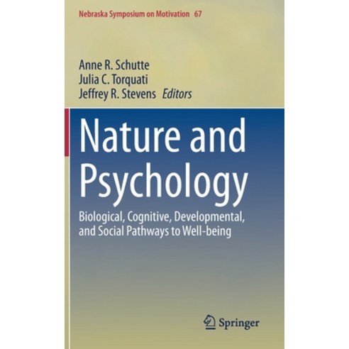 (영문도서) Nature and Psychology: Biological Cognitive Developmental and Social Pathways to Well-Being Hardcover, Springer, English, 9783030690199