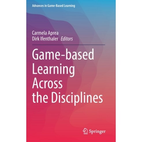 (영문도서) Game-Based Learning Across the Disciplines Hardcover, Springer, English, 9783030751418