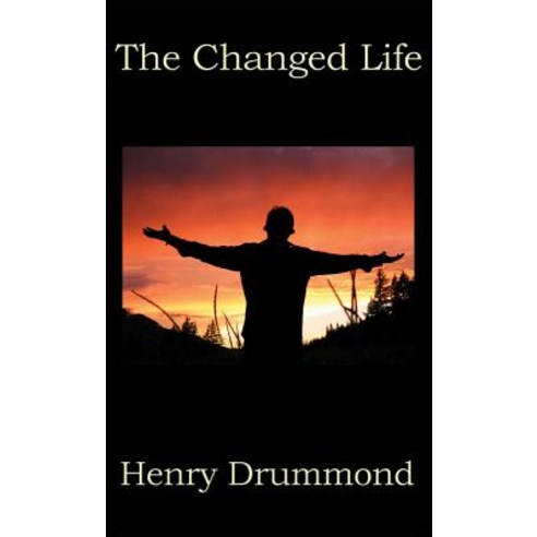 (영문도서) The Changed Life Hardcover, Wilder Publications, English, 9781515437147