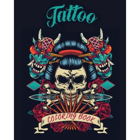 Tattoo Coloring Book for Adults: tattoo coloring book for adults relaxation - Tattoo Coloring Book F... Paperback, Independently Published, English, 9798740842295