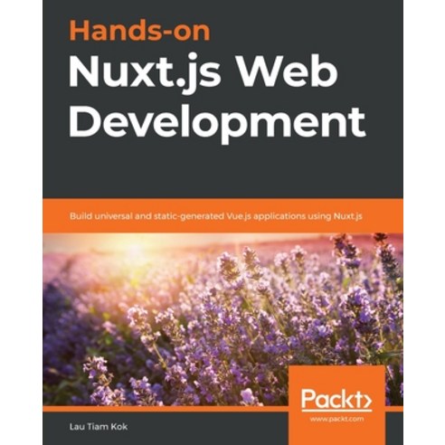 Hands-on Nuxt.js Web Development: Build universal and static-generated Vue.js applications using Nux... Paperback, Packt Publishing
