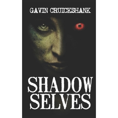 (영문도서) Shadow Selves Paperback, Independently Published, English, 9798675095674
