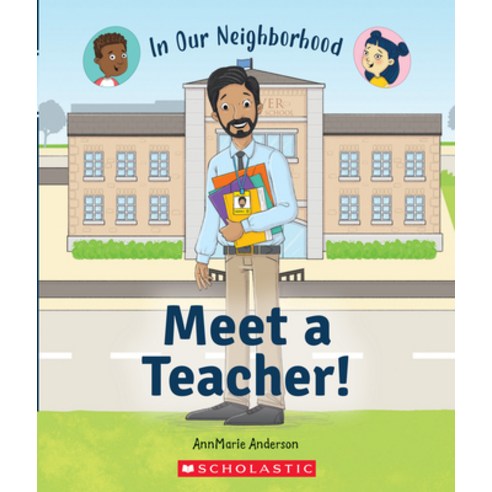 Meet a Teacher! (in Our Neighborhood) Library Binding, C. Press/F. Watts Trade, English, 9780531136843