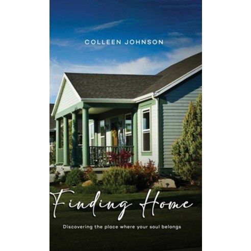 (영문도서) Finding Home: Discovering the place where your soul belongs Hardcover, Amazon Pro Hub, English, 9781959566328