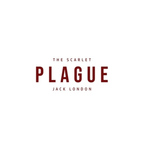 The Scarlet Plague Paperback, Susan Publishing Ltd