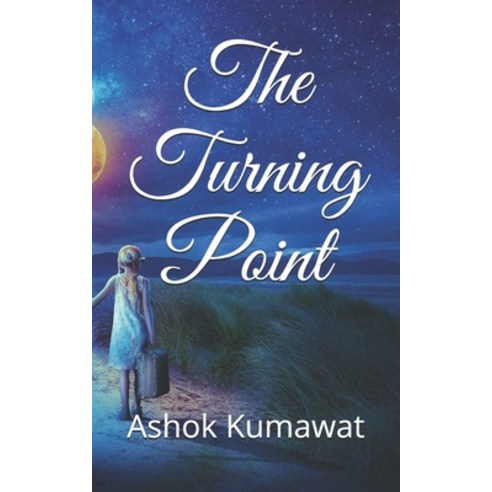 The Turning Point: &#2351;&#2358; &#2350;&#2367;&#2355;&#2357;&#2367;&#2339;&#2381;&#2351;&#2366;&#2... Paperback, Independently Published, English, 9798742228929