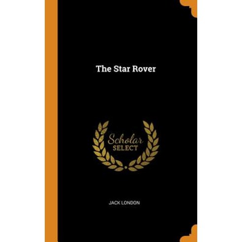 (영문도서) The Star Rover Hardcover, Franklin Classics, English, 9780342346073