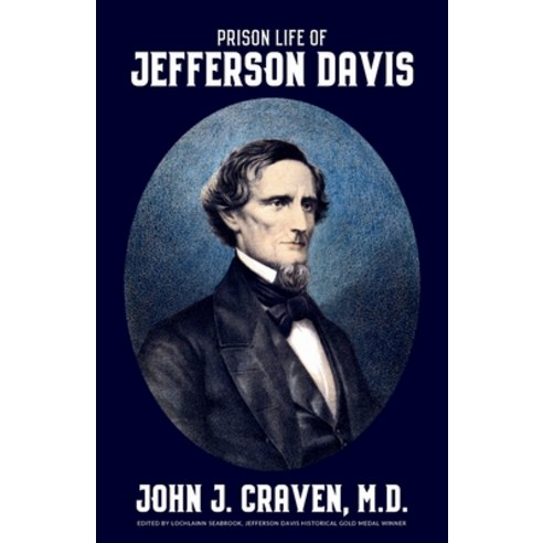 Prison Life of Jefferson Davis Paperback, Sea Raven Press, English, 9781943737925