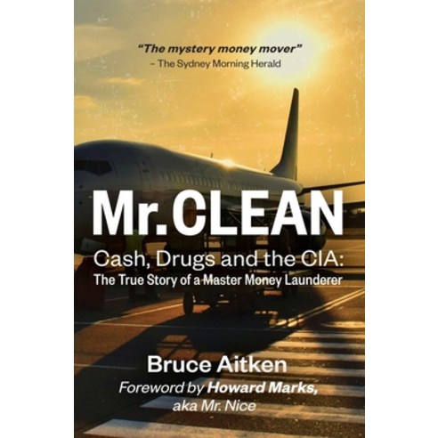(영문도서) Mr. Clean - Cash Drugs and the CIA: The True Story of a Master Money Launderer Hardcover, One Hour Asia Media Ltd, English, 9789887515548