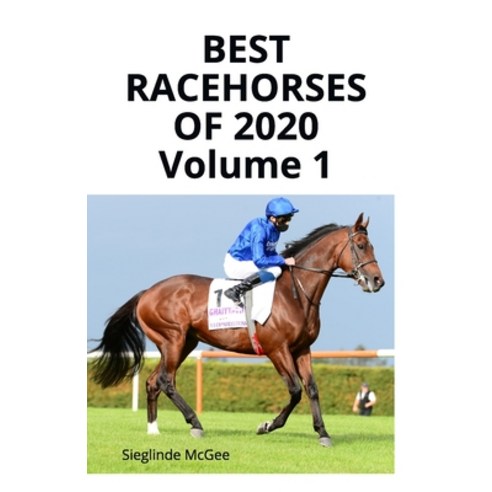 (영문도서) Best Racehorses of 2020 Volume 1 Paperback, Sleipnir Press, English, 9781838433109