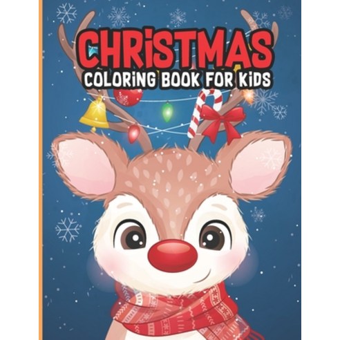 Christmas coloring book for kids: Big Christmas Coloring Book with Christmas Trees Reindeer Christ... Paperback, Independently Published, English, 9798697605653