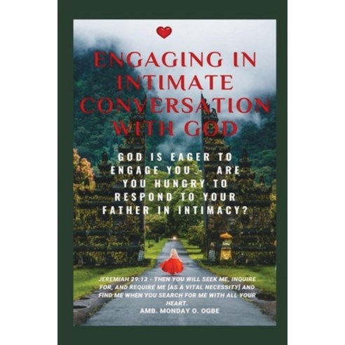 (영문도서) Engaging in Intimate Conversation with God: God is EAGER to ENGAGE YOU - Are YOU HUNGRY to RE... Paperback, Midas Touch Gems, English, 9781088164792