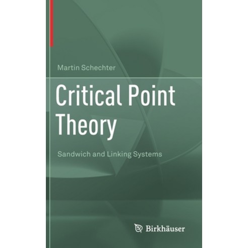 (영문도서) Critical Point Theory: Sandwich and Linking Systems Hardcover, Birkhauser