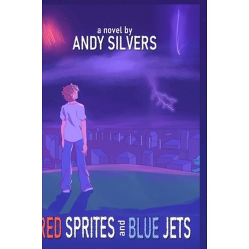 Red Sprites and Blue Jets Hardcover, Lulu.com, English, 9781716574771