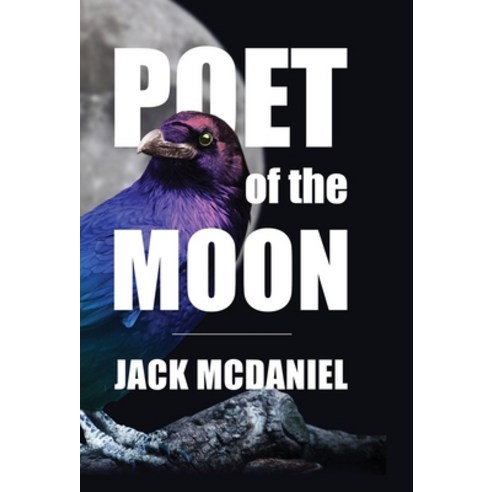 (영문도서) Poet Of The Moon Hardcover, Undertow Press, English, 9780578331638