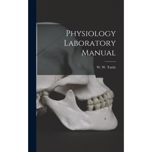 (영문도서) Physiology Laboratory Manual Hardcover, Hassell Street Press