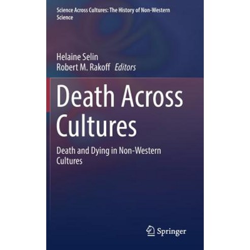 (영문도서) Death Across Cultures: Death and Dying in Non-Western Cultures Hardcover, Springer, English, 9783030188252