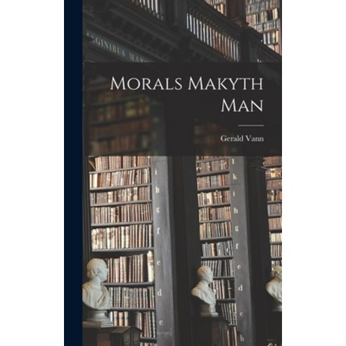 (영문도서) Morals Makyth Man Hardcover, Hassell Street Press, English, 9781014144850