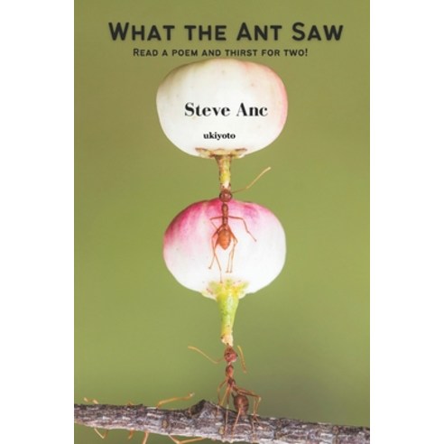 (영문도서) What the Ant Saw Paperback, Ukiyoto Publishing, English, 9789355973818