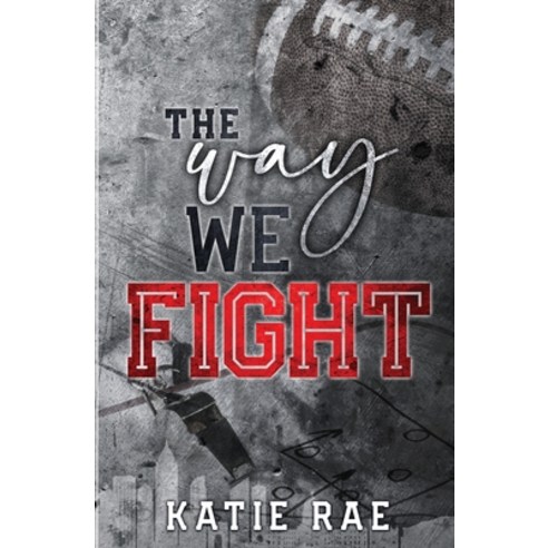 (영문도서) The Way We Fight Paperback, Katie Rae, English, 9798869143334