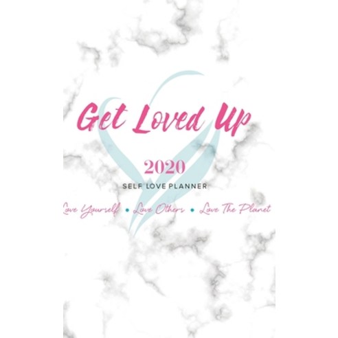 2020 Get Loved Up Planner Hardcover, Lulu.com