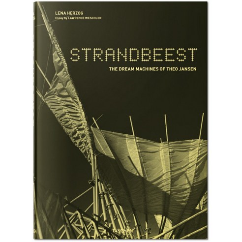 Strandbeest. The Dream Machines of Theo Jansen:The Dream Machines of Theo Jansen, TASCHEN