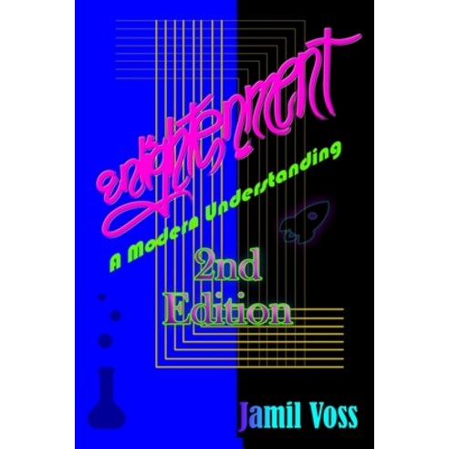 (영문도서) Enlightenment: A Modern Understanding Paperback, Independently Published, English, 9798488683365