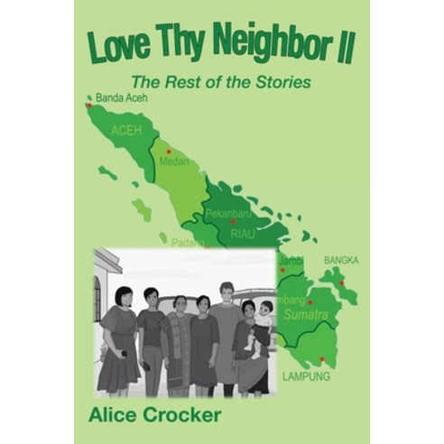 Love Thy Neighbor Ii: The Rest of the Stories Paperback, WestBow Press, English, 9781664207851