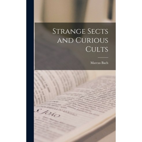 (영문도서) Strange Sects and Curious Cults Hardcover, Hassell Street Press, English, 9781013412400