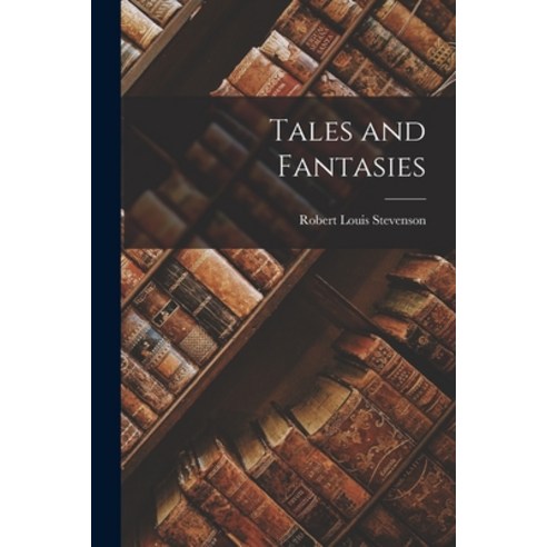 (영문도서) Tales and Fantasies Paperback, Legare Street Press, English, 9781017290233