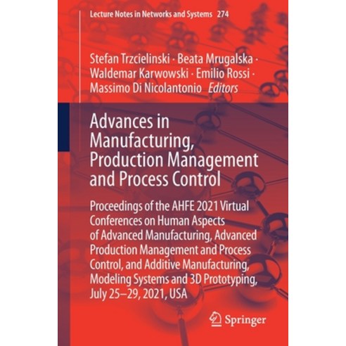 (영문도서) Advances in Manufacturing Production Management and Process Control: Proceedings of the Ahfe... Paperback, Springer, English, 9783030804619