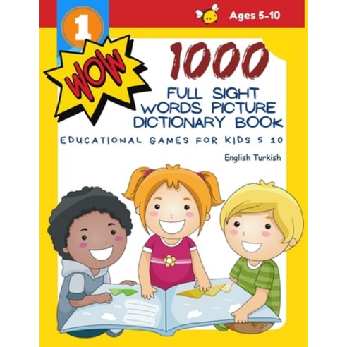 1000 Full Sight Words Picture Dictionary Book English Turkish Educational Games for Kids 5 10: First... Paperback, Independently Published