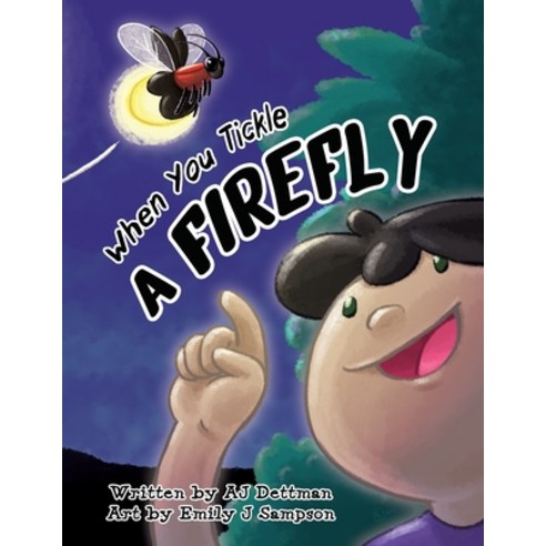 (영문도서) When You Tickle a Firefly Paperback, Independently Published, English, 9798505319437