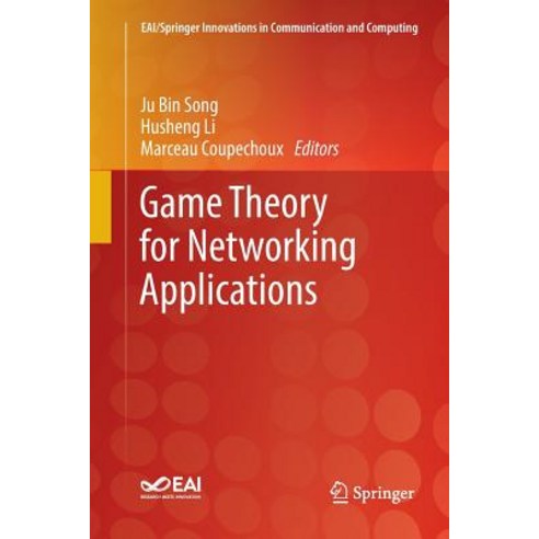 (영문도서) Game Theory for Networking Applications Paperback, Springer, English, 9783030065751