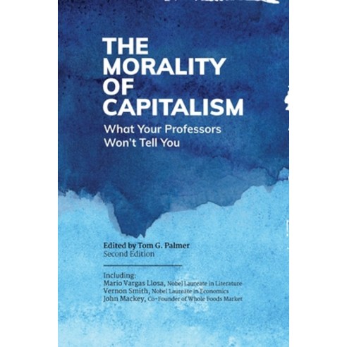 (영문도서) The Morality of Capitalism Paperback, Atlas Network, English, 9781737723035