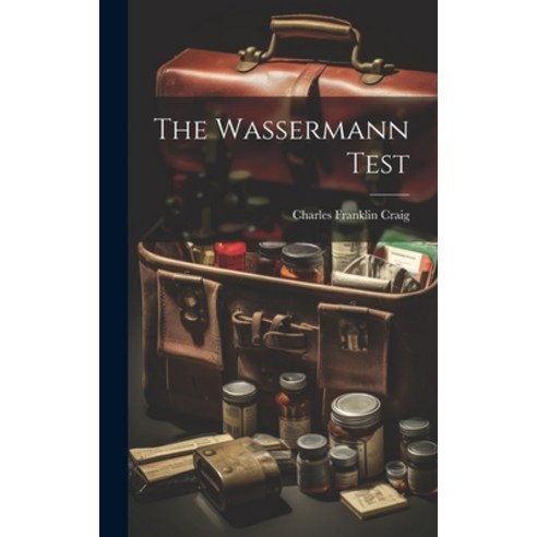 (영문도서) The Wassermann Test Hardcover, Legare Street Press, English, 9781019865224