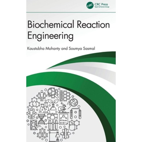 (영문도서) Biochemical Reaction Engineering Hardcover, CRC Press, English, 9780367750671