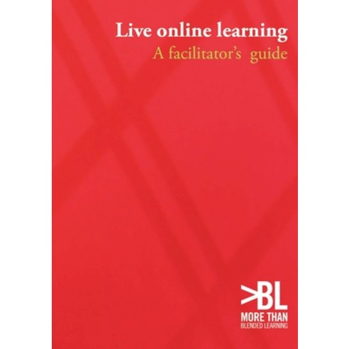 (영문도서) Live online learning: a facilitator''s guide Paperback, Lulu.com, English, 9781447500049