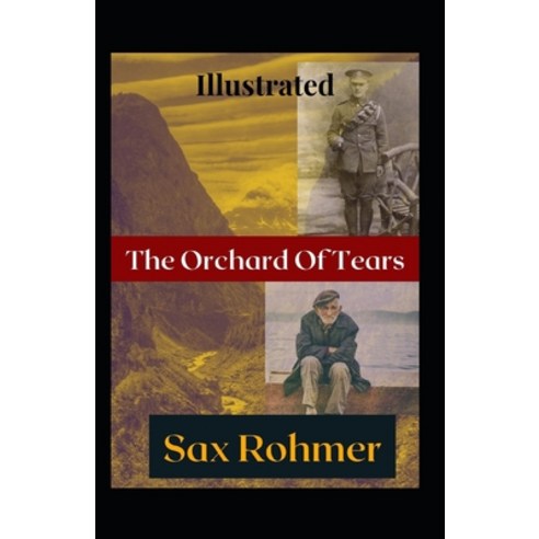 The Orchard of Tears Illustrated Paperback, Independently Published, English, 9798740239330