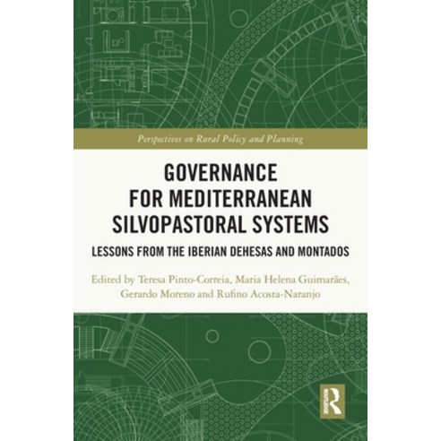 (영문도서) Governance for Mediterranean Silvopastoral Systems: Lessons from the Iberian Dehesas and Mont... Paperback, Routledge, English, 9781032073354