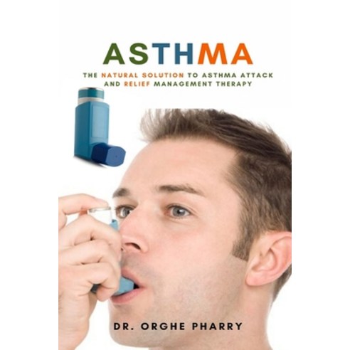 Asthma: The Natural Solution to Asthma Attack and Relief Management Therapy Paperback, Aos Media, English, 9781637501849